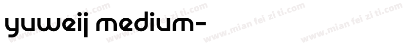yuweij medium字体转换